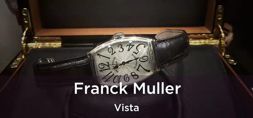 Franck Muller Vista