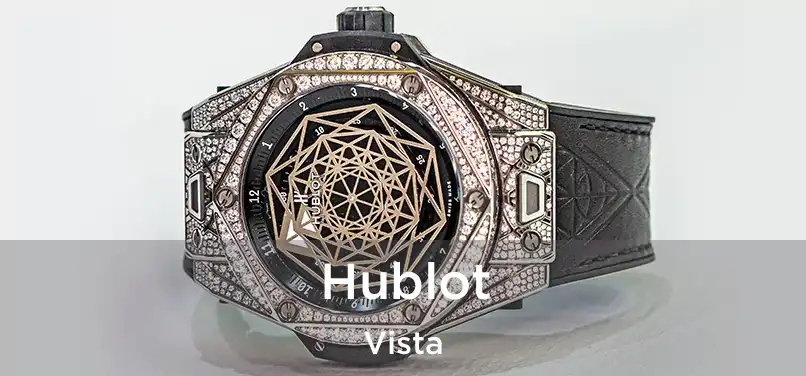 Hublot Vista