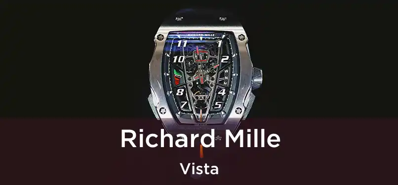 Richard Mille Vista