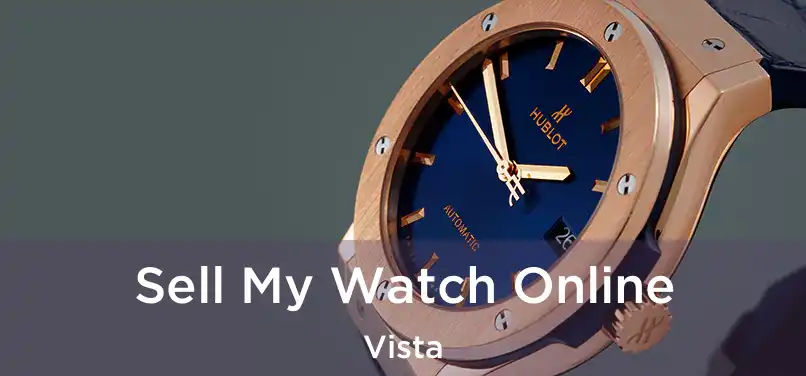 Sell My Watch Online Vista